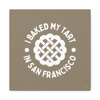I Baked My Tart In San Francisco 🇺🇸